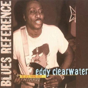 Eddy Clearwater ‎– Blues Hang Out / Black & Blue CD New - Picture 1 of 1