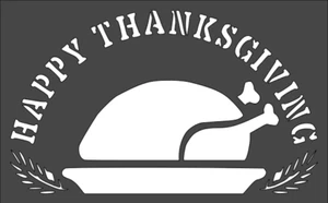 1- 5x8 inch Custom Cut Stencil, (TF-95) Happy Thanksgiving Turkey - Picture 1 of 1