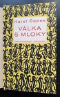 VALKA S MLOKY / WAR WITH THE NEWTS, KAREL CAPEK, 1953, BEAUTIFUL REBOUND