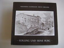 Golling und seine Burg Heimatbuch Salzburg Geschichte Zaisberger Ortsgeschichte