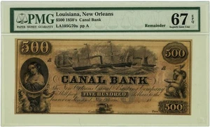 $500 1850's Canal Bank New Orleans Louisiana Superb Gem Unc 67 EPQ PMG 947100-54 - Picture 1 of 3