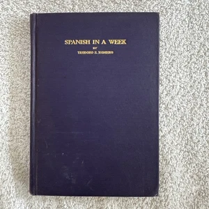 Spanish in a Week by Teodoro S. Romero Copyright 1919 - Picture 1 of 14