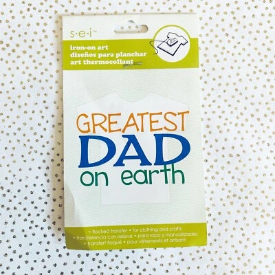 S.E.I. Iron On Art “GREATEST DAD on earth” Flocked Transfer, Approx. 4” x 2 5/8” - Image 1 of 3