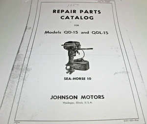 Reproduction OMC Johnson QD-15 QDL-15 Outboard Parts Catalog REPRINT.. - Picture 1 of 5