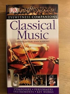 Classical Music - DK Eyewitness Companions - By John Burrows- Brand New - Imagen 1 de 3