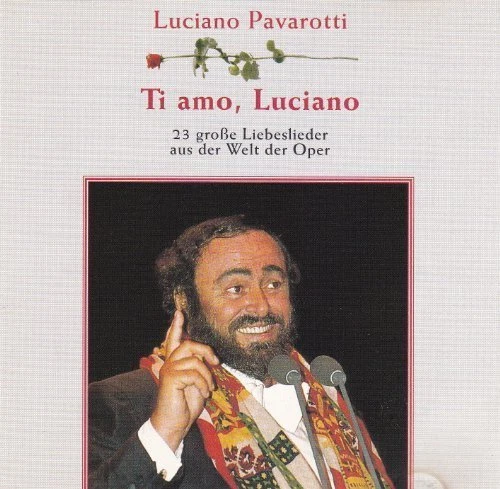 Luciano Pavarotti Ti amo, Luciano-23 große Liebeslieder aus der Welt de.. [2 CD] - Bild 1 von 1