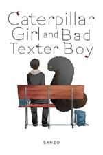 Sanzo Caterpillar Girl & Bad Texter Boy, Vol. 1 (Paperback)