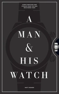 A Man and His Watch | Matthew Hranek | Buch | Schuber | 216 S. | Englisch | 2017 - Bild 1 von 5