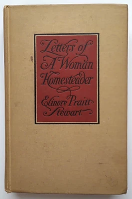 Letters Of A Woman Homesteader by Elinore Pruitt Stewart - 1914 - HC - Image 1 of 4