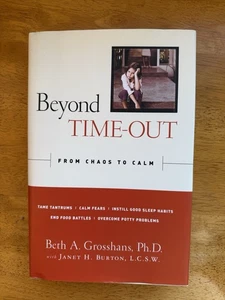 Beyond Time-Out: From Chaos to Calm - Hard Cover - Picture 1 of 5