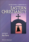 Ken Parry The Blackwell Companion To Eastern Christianity (Paperback)