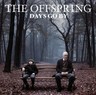 THE OFFSPRING - DAYS GO BY NEW CD 602557218046 | eBay