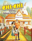 CHICHI And the Salazar Family: A Family, a Rabbit and a Miracle by Reyes, Daisy