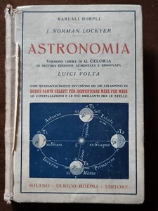 Astronomia Con 12 Carte Celesti J.Norman Lockyer Luigi Volta Manuali Hoepli 1925 - Foto 1 di 6