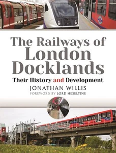 The Railways of London Docklands NEW + FREE P&P - Imagen 1 de 1