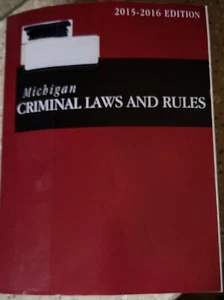 Michigan Criminal Laws and Rules 2015-2016 Edition - Picture 1 of 2