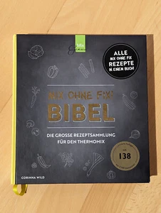 Mix Ohne Fix Bibel * Corinna Wild * Mixgenuss * SIGNIERT! #138 | sehr gut - Bild 1 von 9
