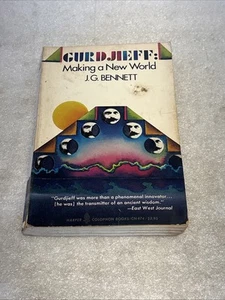 Gurdjieff : Making a New World by J. G. Bennett (1976, Mass Market) - Picture 1 of 10