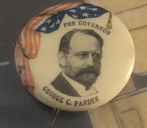 George C Pardee For Governor Campaign 7/8" Pinback Political 1902 California SF - Picture 1 of 3