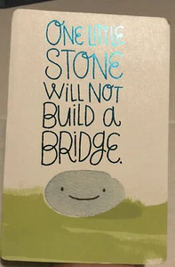 praying 4 you friend -one little stone cant build a bridge But Stone Has Friends - Picture 1 of 12