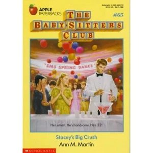 Stacey's Big Crush (Baby-Sitters Club) Martin, Ann M. - Picture 1 of 1