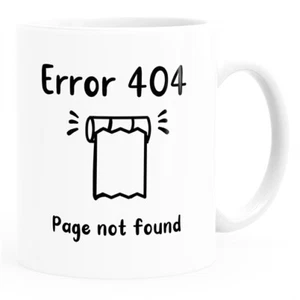 Kaffee-Tasse Error 404 Klopapier Parodie Hamsterkäufe Nerd Geek Coder lustige - Bild 1 von 6