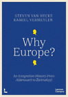 Steven Van Hecke Kamiel Vermeylen Why Europe? (Taschenbuch)