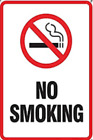 NO SMOKING SIGN 8" X 12" ALUMINUM METAL  WILL NOT RUST