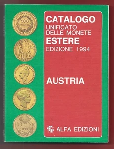 Catalogo Unificato Monete Estere - AUSTRIA - ALFA Edizioni 1994 - Foto 1 di 1