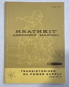 FUENTE DE ALIMENTACIÓN CC TRANSISTORIZADA MODELO HP-13 HEATHKIT MANUAL - ORIGINAL - Imagen 1 de 3