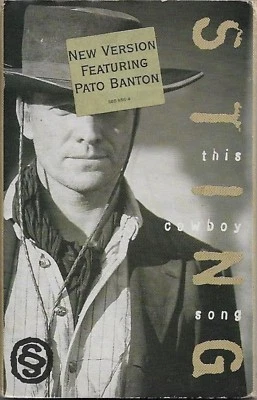 STING THIS COWBOY SONG CASSETTE  single NEW VERSION FEAT. PATO BANTON REMIX - Image 1 of 4