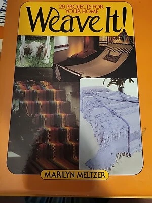 Weave It! Marilyn Meltzer Hcdj 28 Weaving Projects Hcdj - Image 1 of 4