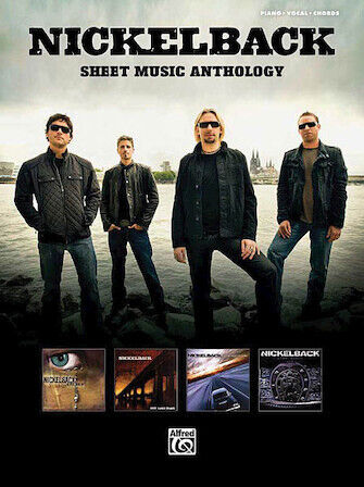 Nickelback - Sheet Music Anthology Piano/Vocal/Guitar Artist Songbook