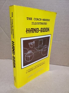 Coach-Makers' Illustrated Hand-Book, 1875: Carriage Building 1995 edition - Picture 1 of 8