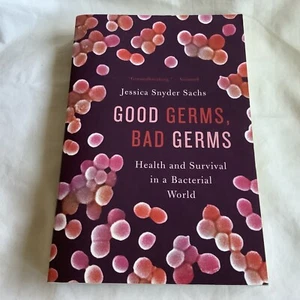 Good Germs, Bad Germs: Health and Survival in a Bacterial World - BRAND NEW!! - Imagen 1 de 4
