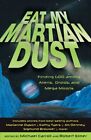 Eat My Martian Dust: Finding God Among Aliens, Droid...
