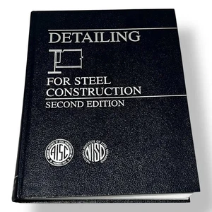 Detailing for Steel Construction 2nd Edition AISC/NISD 2002 Hardcover Book - Imagen 1 de 7