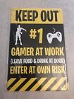 Keep Out Gamer at Work (Leave food & Drink at door) Enter at own risk, sign size