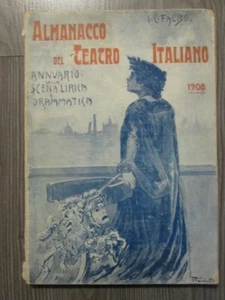 Almanac of the Italian Theater - Yearbook of the Lyric and Dramatic Scene 1908 - Picture 1 of 5