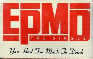 EPMD - You Had Too Much To Drink (Cass, Single) (Neuwertig (M)) - 3846499417 - Bild 1 von 4