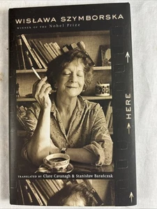 WISLAWA SZYMBORSKA "HERE" SIGNED 1st ed. 3rd Printing TRANSLATED BOOK  2010 - Picture 1 of 8