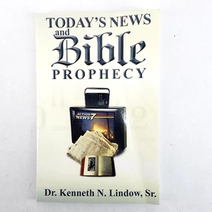 Today's News and Bible Prophesy by Ken Lindow (2005, Paperback) - Picture 1 of 8