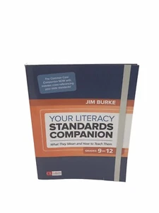 YOUR LITERACY STANDARDS COMPANION, GRADES 9-12: WHAT THEY By James R. Burke - Bild 1 von 4