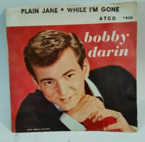 Bobby Darin PLAIN JANE / WHILE I'M GONE (POP 45/PS) #6133 PLAYS VG+ - Picture 1 of 6