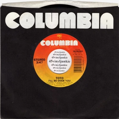 Toto NM 45 rpm "I'll Be Over You" on Columbia Records - Image 1 of 2