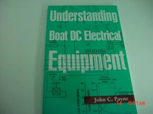 Understanding Boat DC Electrical Equipment by John C Payne - Imagen 1 de 1