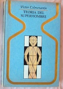 TEORÍA DEL SUPERHOMBRE - VÍCTOR COLMENAREJO - PLAZA & JANÉS 1969 - VER INDICE - Imagen 1 de 3