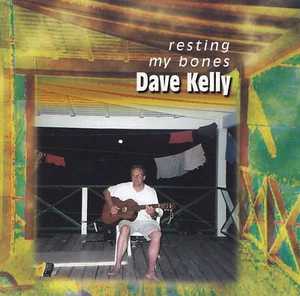 DAVE KELLY - CD - RESTING MY BONES - Bild 1 von 2