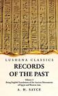 Records of the Past Being English Translations of the Ancient Monuments of Egypt