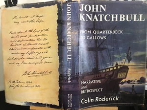 Vintage 1963 JOHN KNATCHBULL From Quarterdeck To Gallows COLIN RODERICK 1st Ed. - Picture 1 of 5